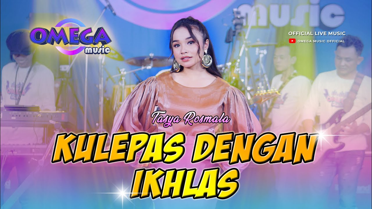 Kulepas Dengan Ikhlas - Tasya Rosmala (Omega Music)