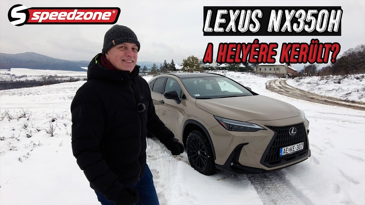 Lexus NX350h Overtrail: A helyére került? - Speedzone használtteszt