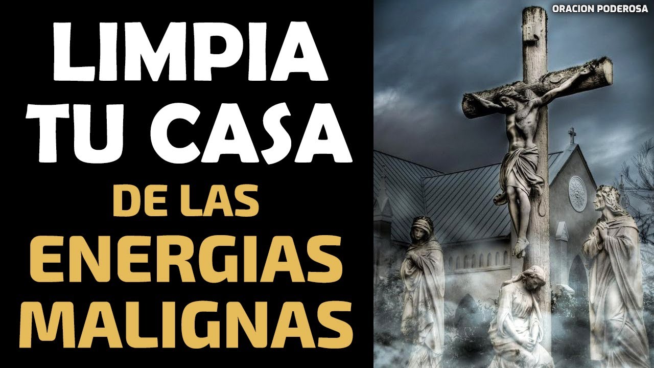 Limpia tu Casa de las Energias Malignas que no te permiten vivir en paz