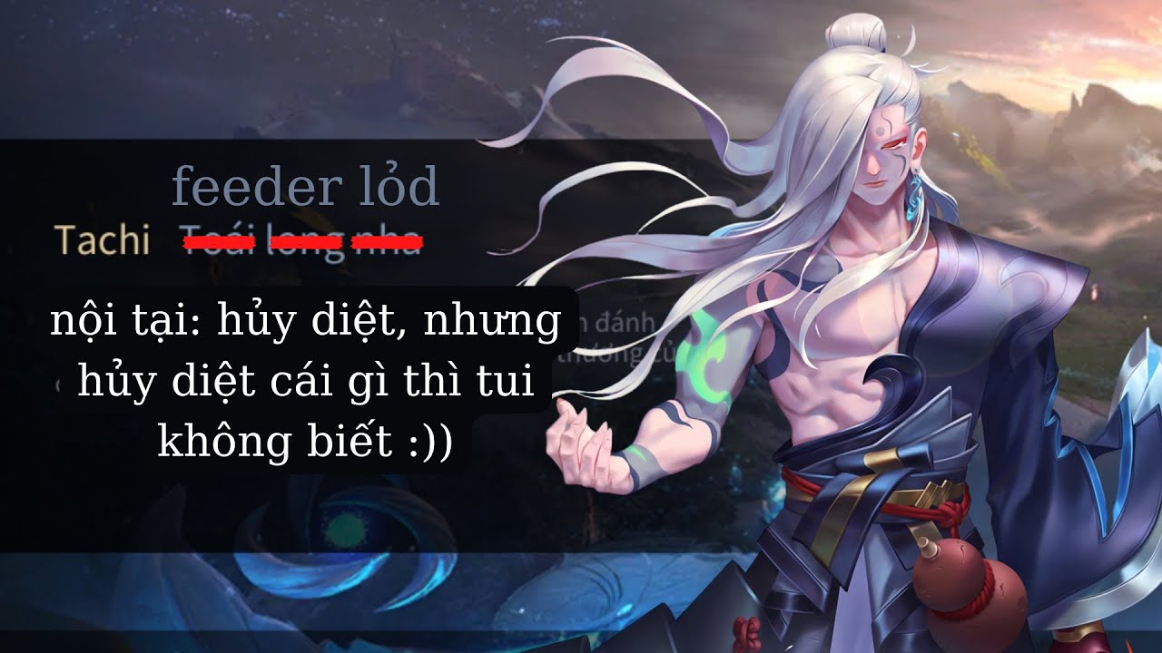 Tachi exe Nhưng Tui Là Feeder Lỏd