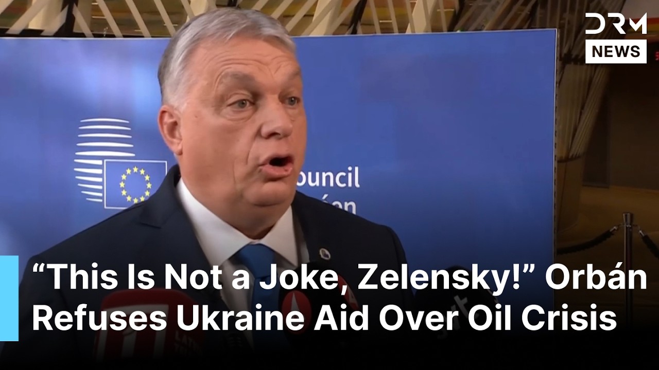 &ldquo;No Oil, No Support&rdquo; &ndash; Orb&aacute;n Refuses Any Pro-Ukraine Decisions Until Hungary&rsquo;s Supply Restored |AC1B