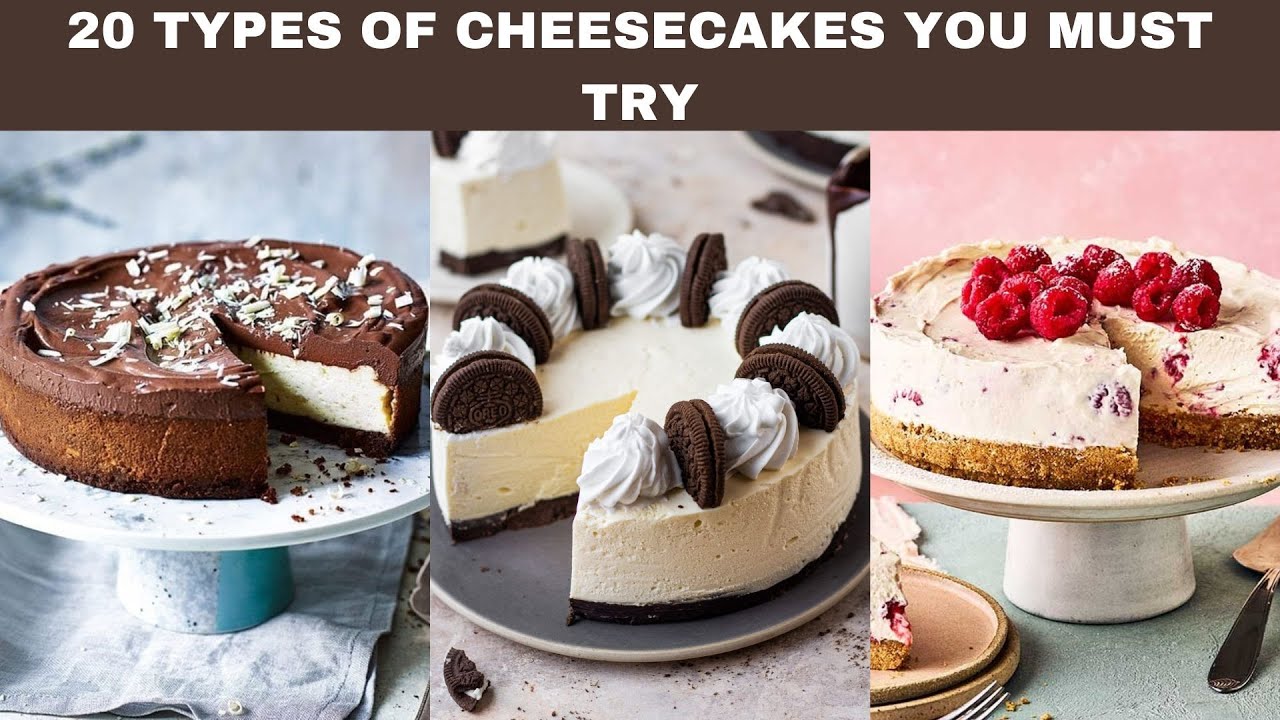 20 Types of Cheesecakes you must try