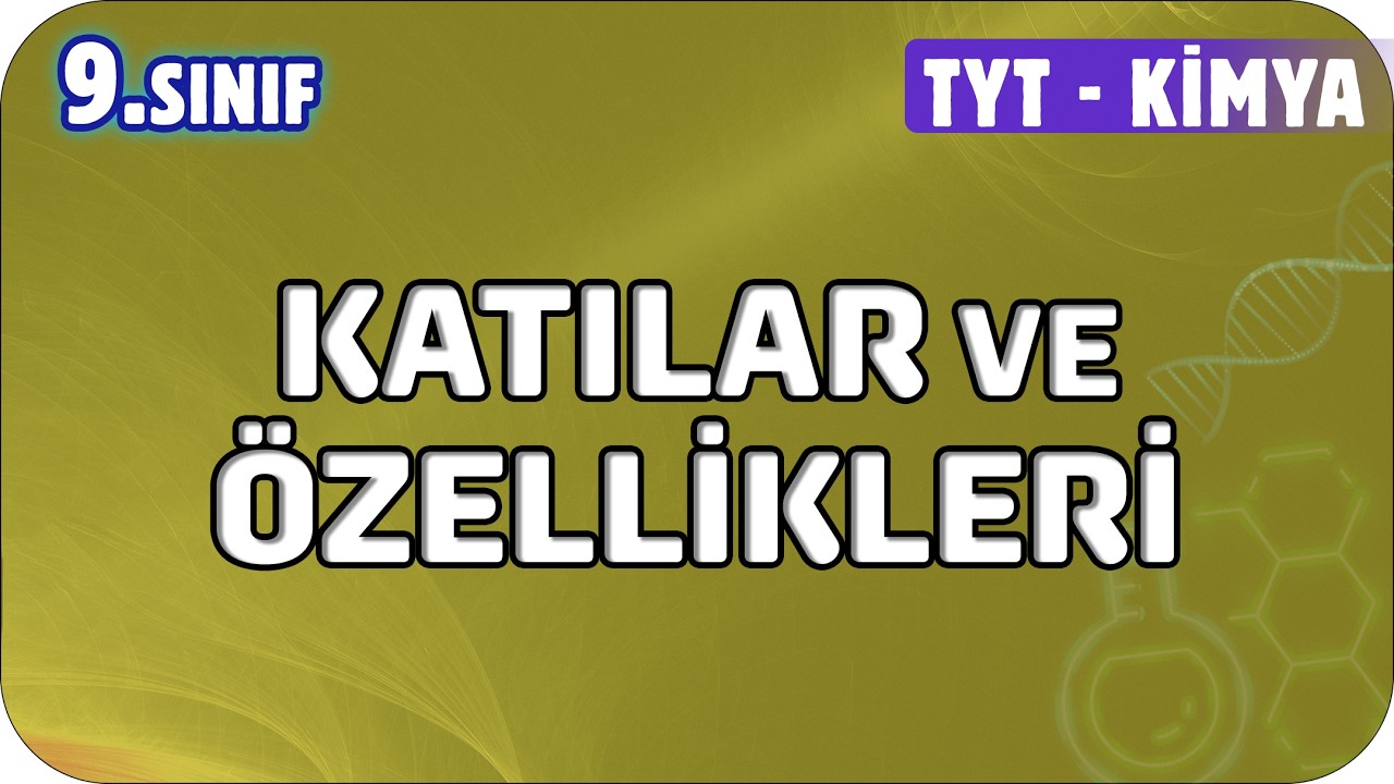 Katılar ve Özellikleri | 9. Sınıf Kimya #2026