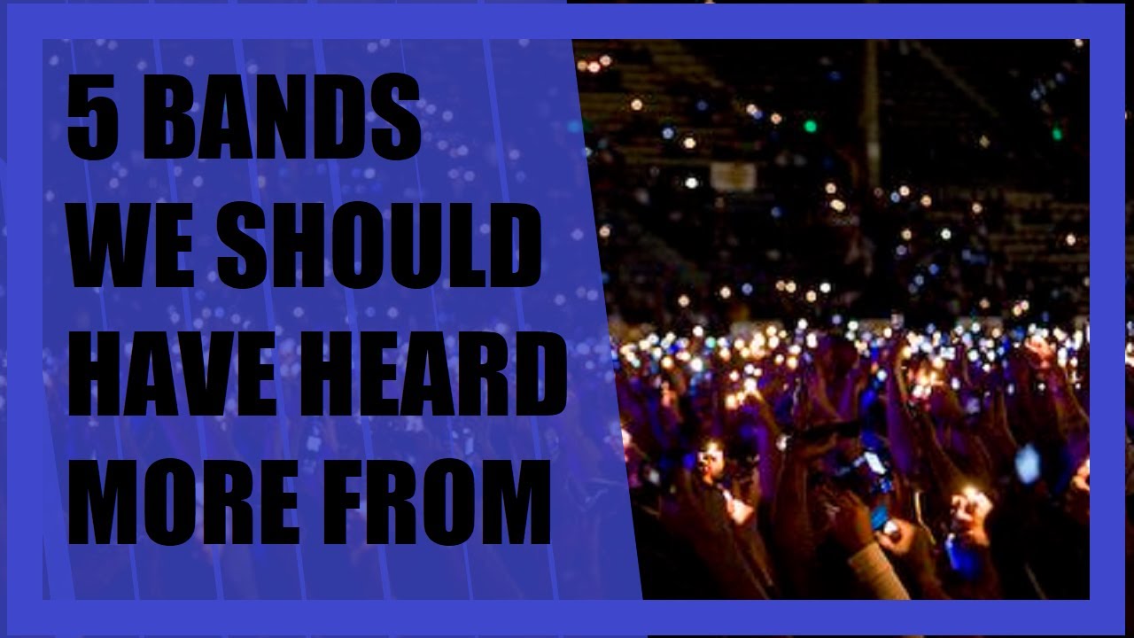 5 Bands We Should Have Heard More From | Music Discussion