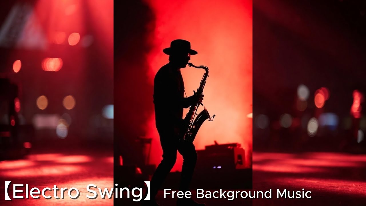 【Electro Swing】Free Background Music