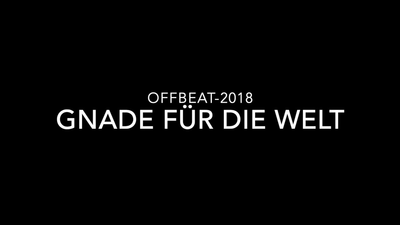 05 Gnade Für Die Welt