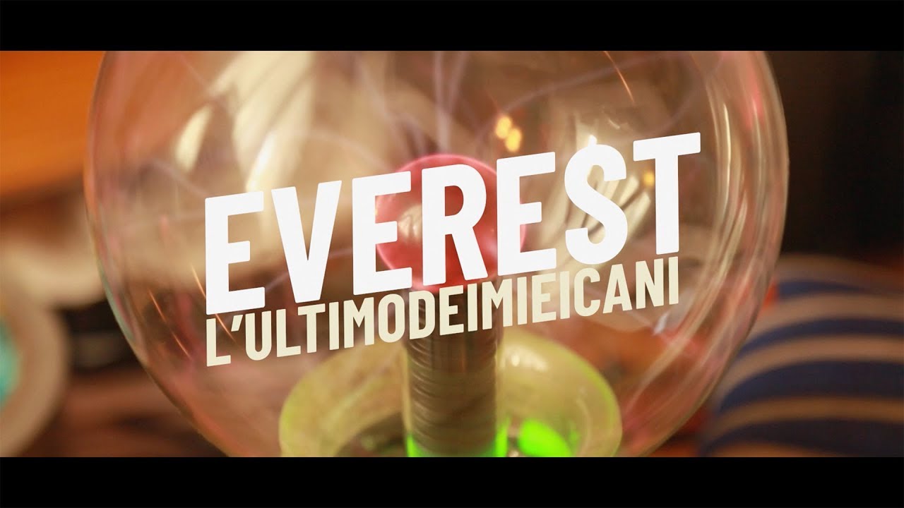 L’ultimodeimieicani - Everest (official video)