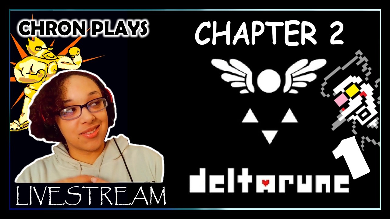 Blind Playthrough. We got this! // Chron Plays: Deltarune (Chapter 2)