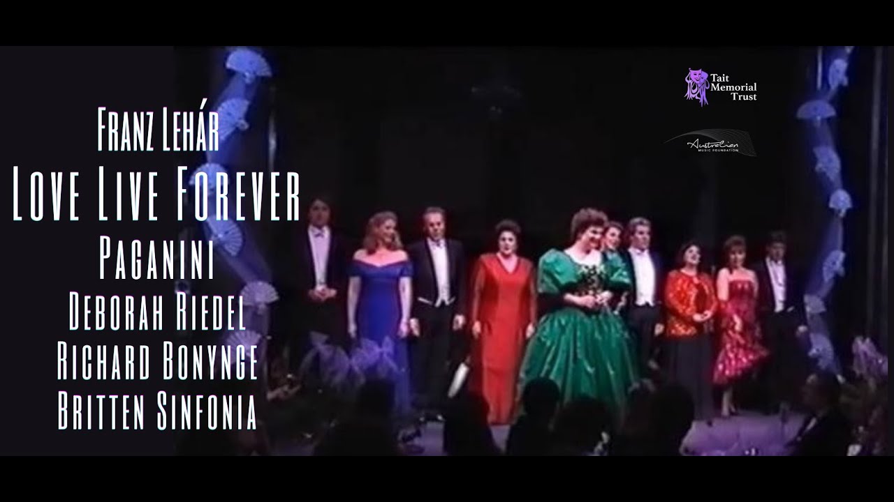 Love Live Forever, Paganini, Franz Lehár | Riedel, Bonynge, Ensemble, Britten Sinfonia