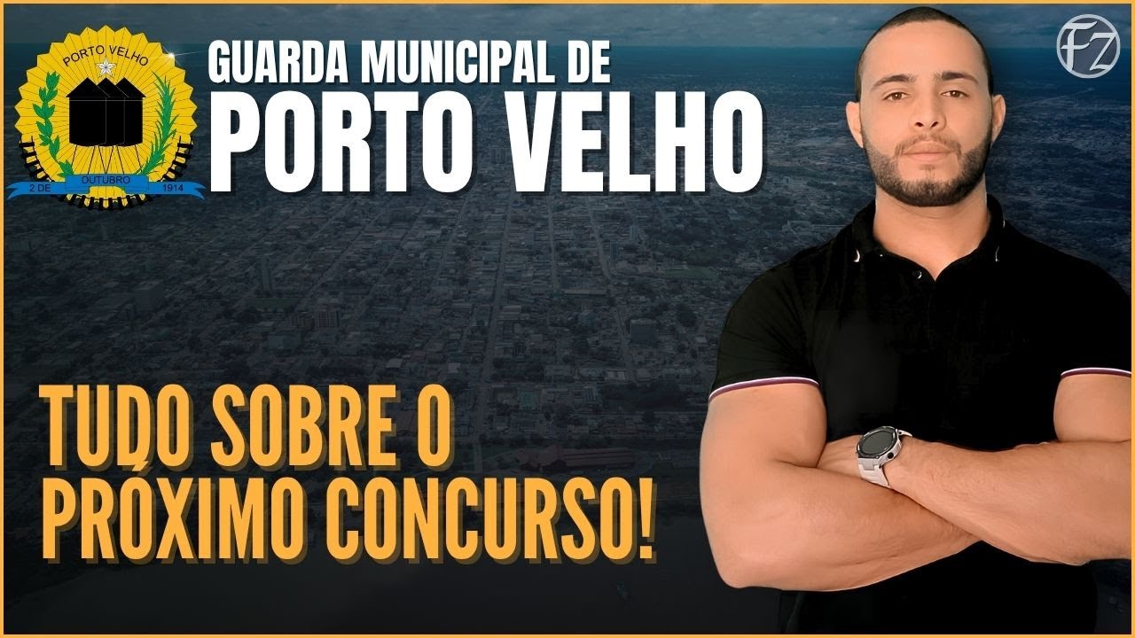 GUARDA MUNICIPAL DE PORTO VELHO | TUDO SOBRE O PRÓXIMO CONCURSO