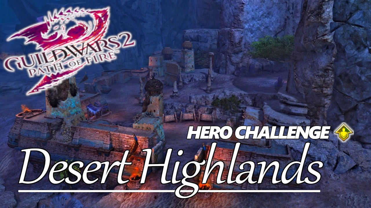 Guild Wars 2 - Desert Highlands: Hero Challenge (7/7)