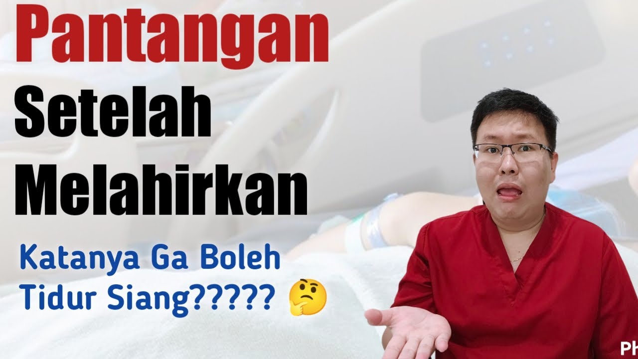 PANTANGAN SETELAH MELAHIRKAN - TANYAKAN DOKTER