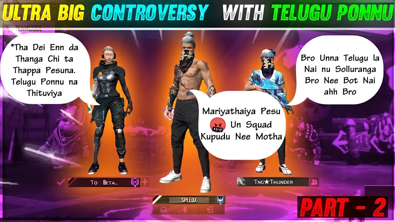 TELUGU PONNU 😡 CONTROVERSY/OP 1 VS 2/  PART -2/SPEED X