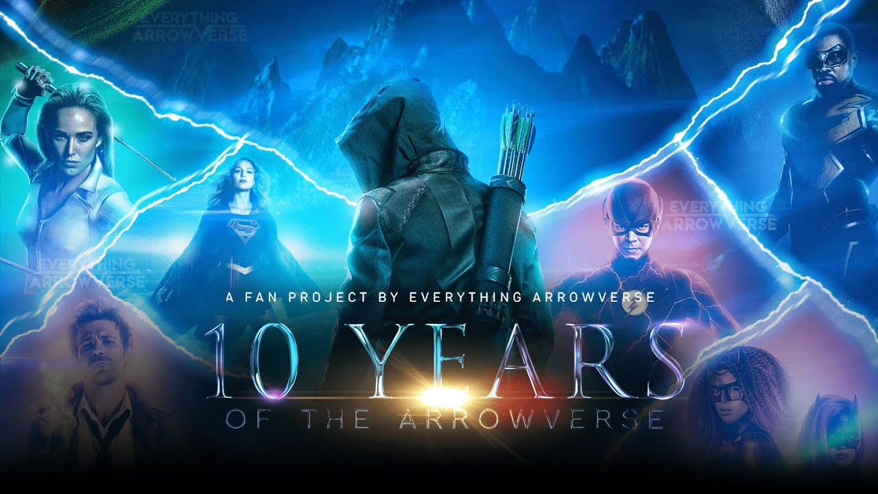 10 Years of the Arrowverse | An Arrowverse Tribute