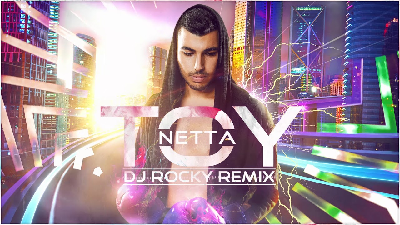 Netta - TOY (Dj Rocky Remix)