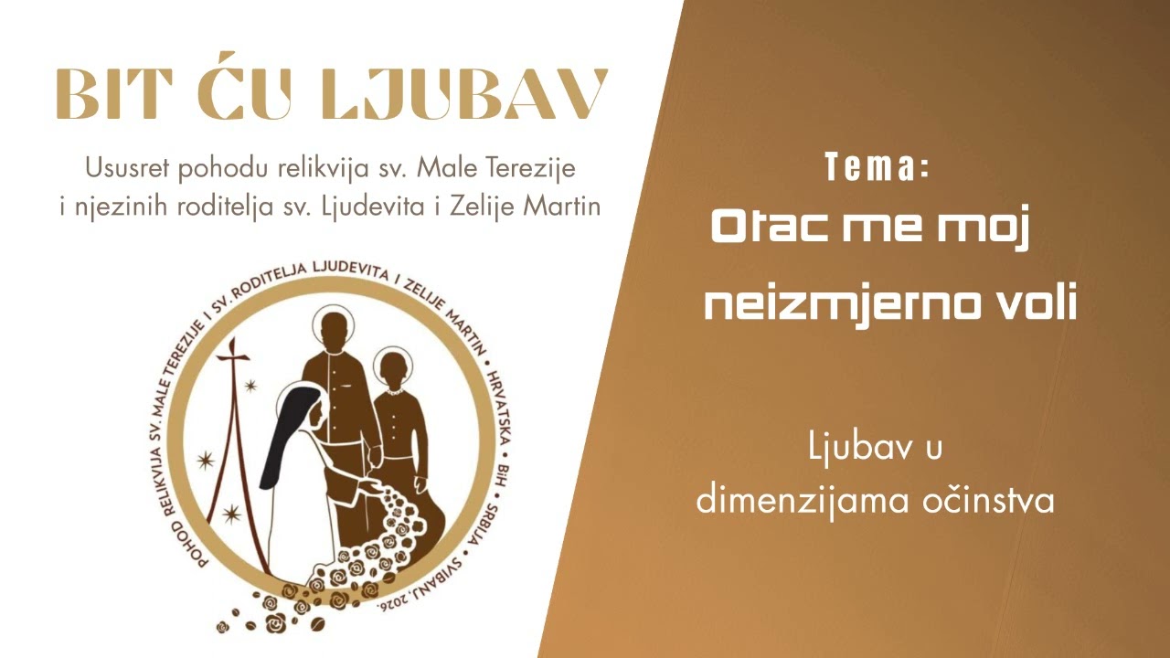 Otac me moj neizmjerno voli - Ljubav u dimenzijama očinstva - Bit ću ljubav - Radio Marija Hrvatska