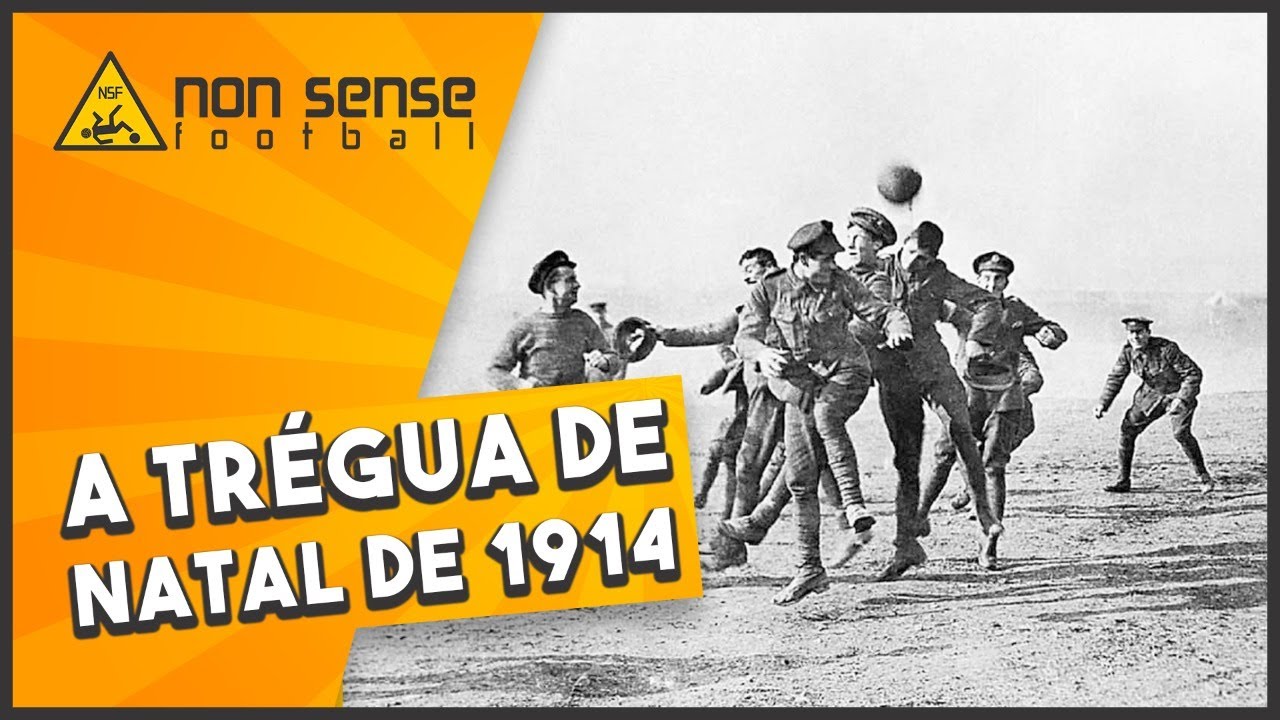A tr&eacute;gua de Natal e o futebol na Primeira Guerra Mundial | NSF