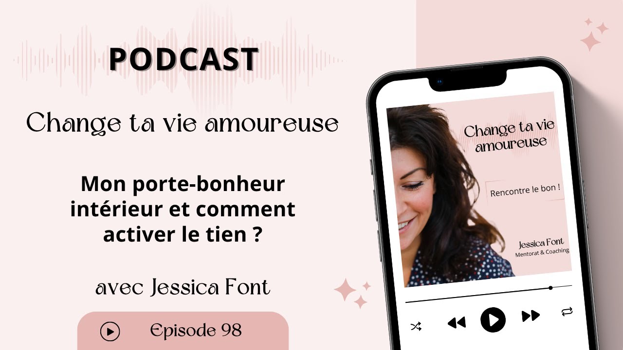 #98 Mon porte-bonheur intérieur et comment activer le tien ?