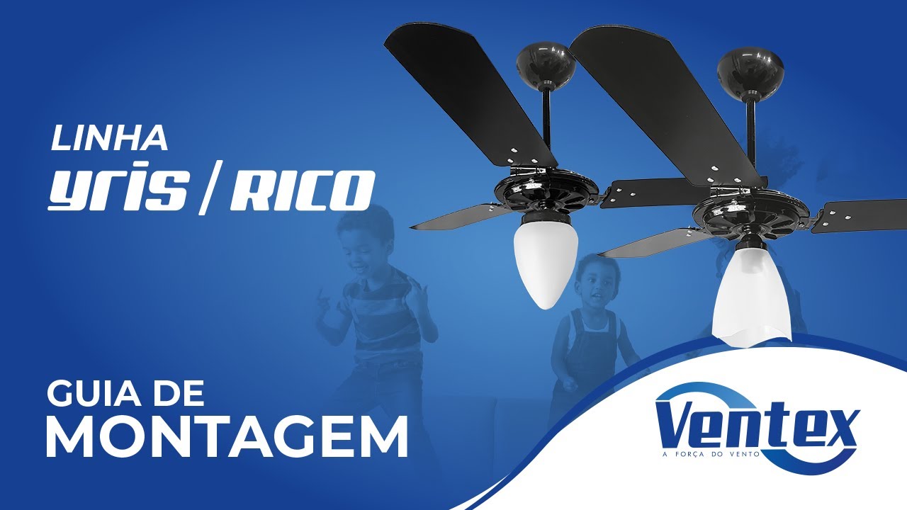 Como montar e instalar os ventiladores YRIS e RICO - VENTEX