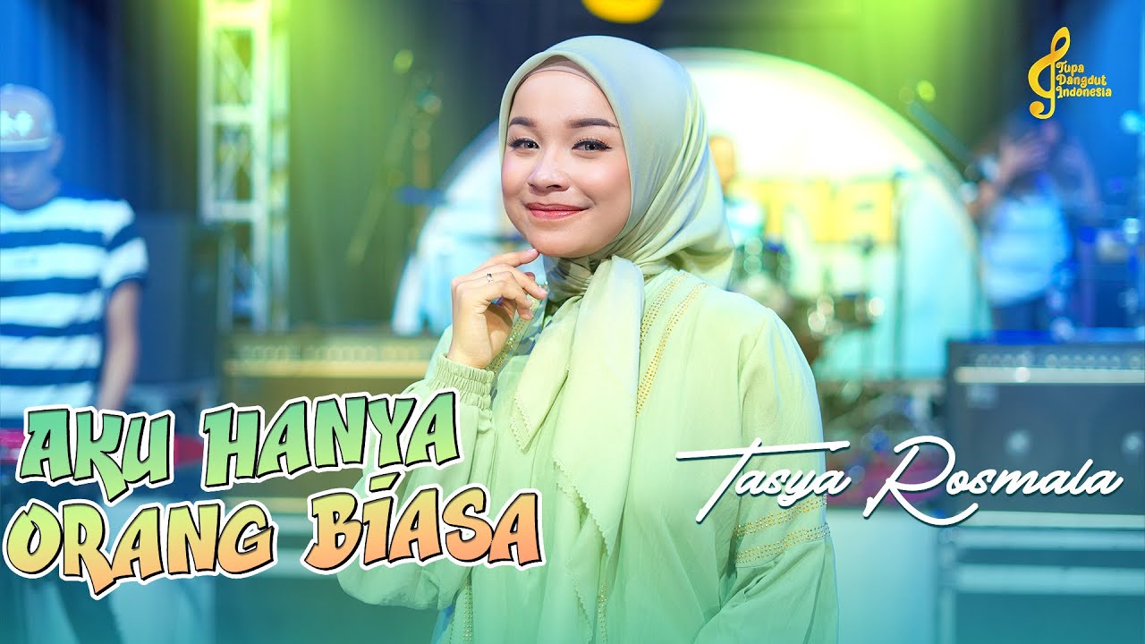 Tasya Rosmala - Aku Hanya Orang Biasa (Official Video Tupa Dangdut Indonesia)