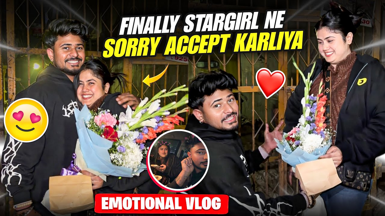 Finally Stargirl Ne Sorry Accept Kar Liya 🥹❤️ | Emotional Vlog 