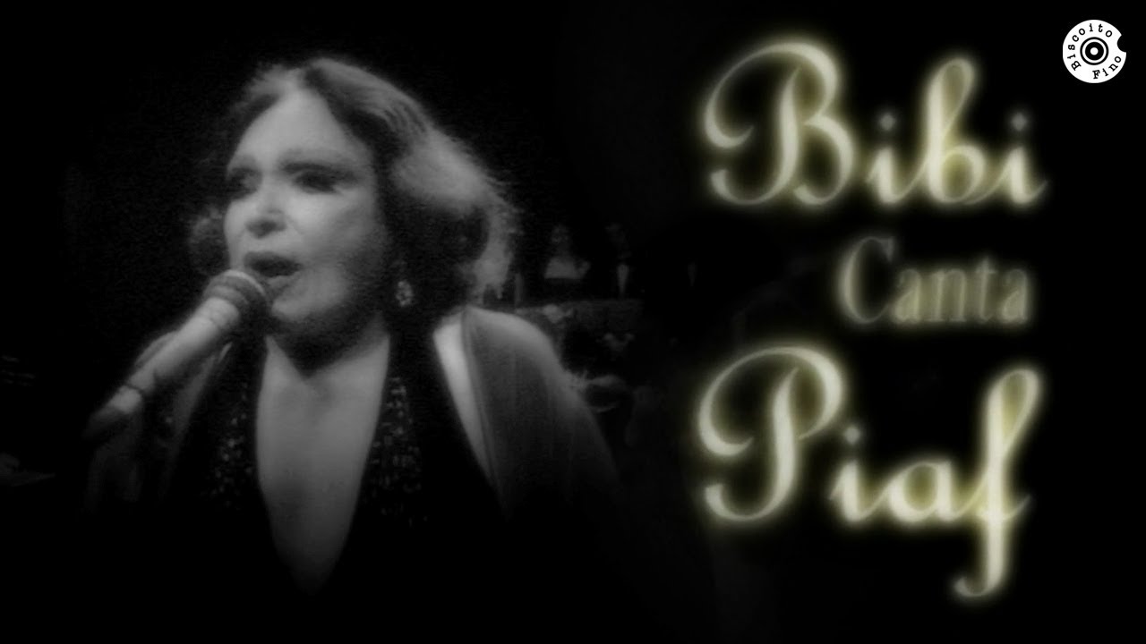 Bibi Ferreira - Bibi canta Piaf (Show Completo)