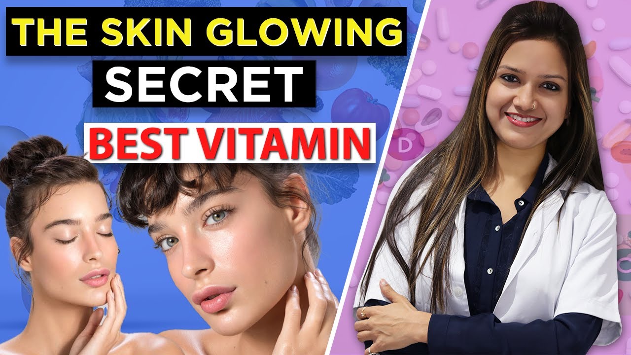 Use Vitamin A B C D & E for Glowing Skin Anti-Aging - Collagen / dermatologist Dr Suman Agarwal