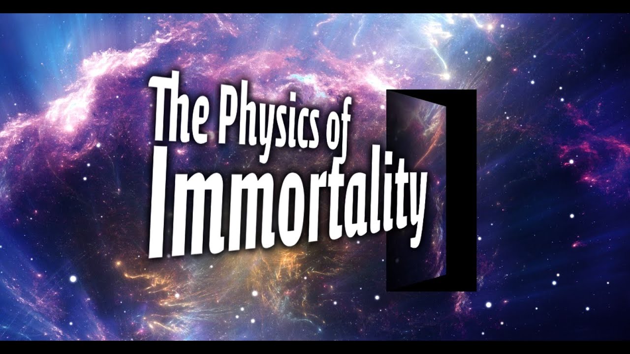 The Physics of Immortality ❖ Chuck Missler