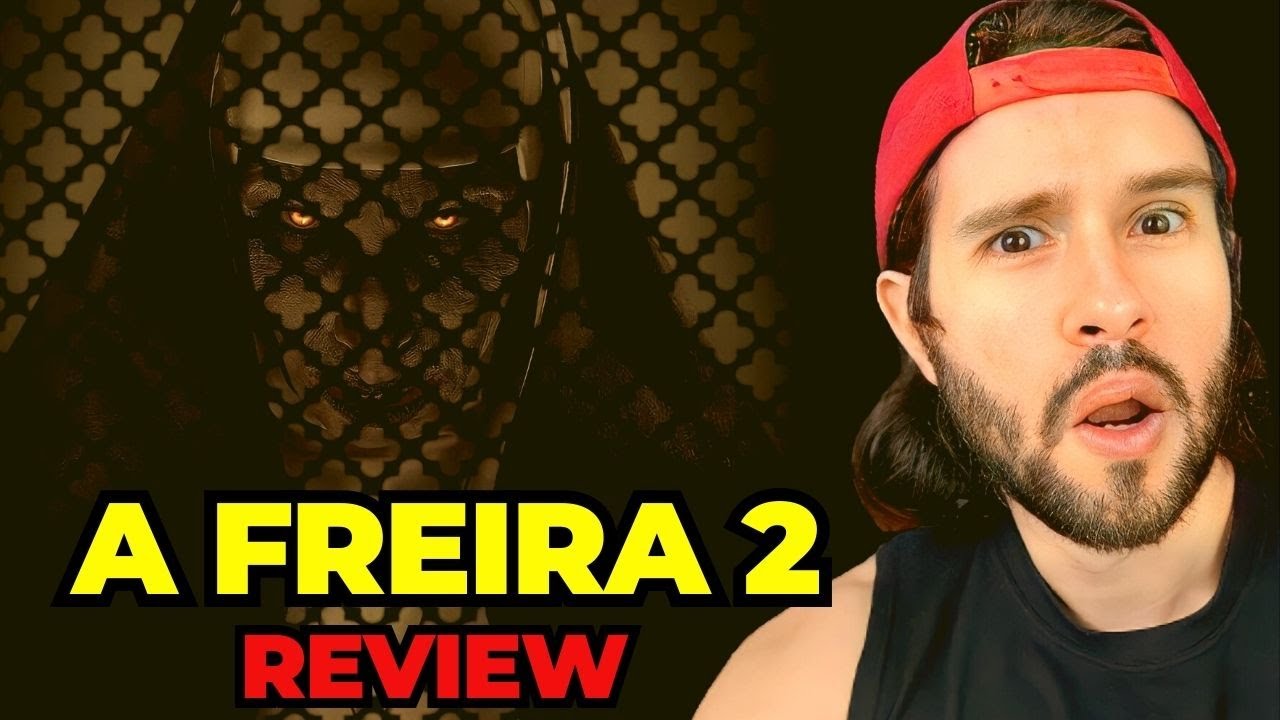 A FREIRA 2: MELHOR QUE O PRIMEIRO FILME??! CRÍTICA SEM SPOILER!
