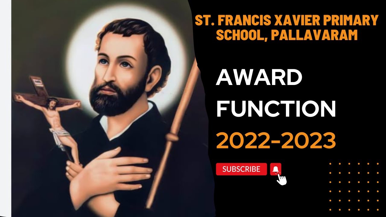 St. Francis Xavier Primary School, Pallavaram, Award Function 2022-2023