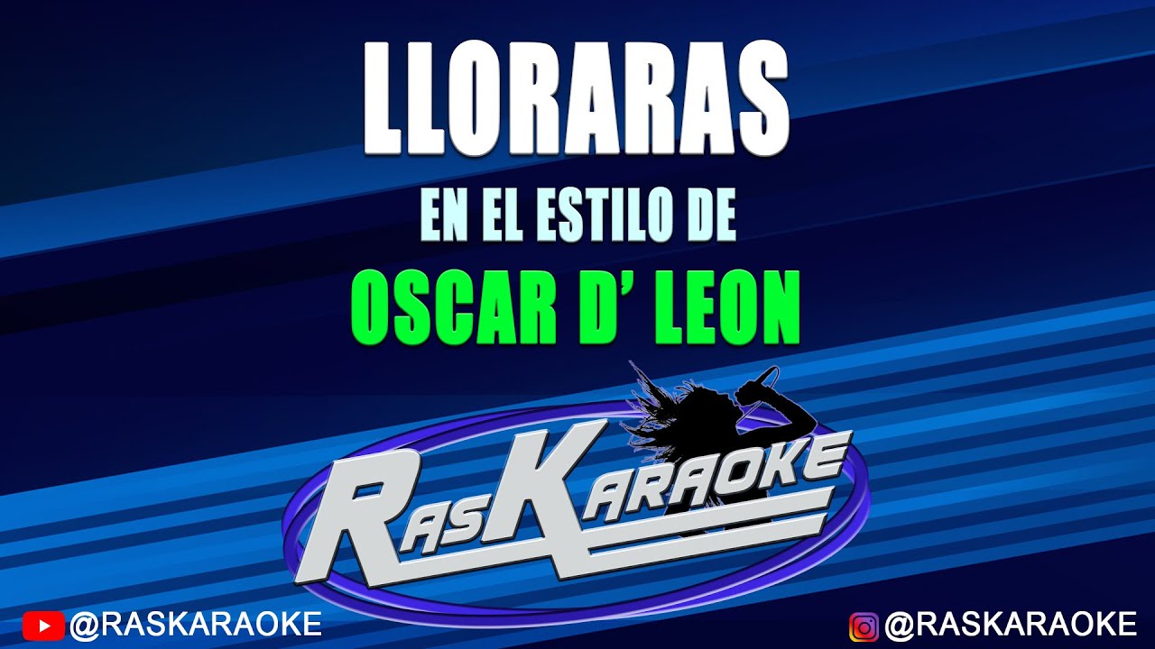 Llorarás - Oscar D'Leon | Versión Karaoke