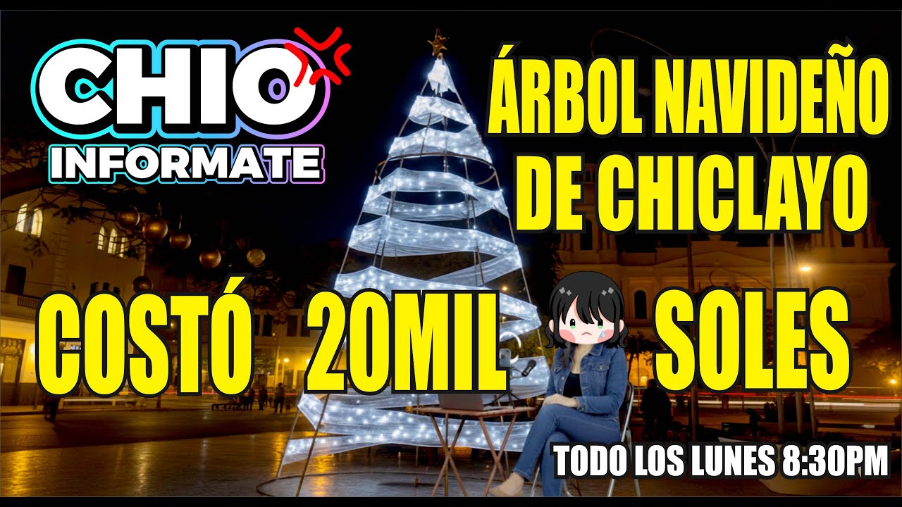 POLÉMICA ARBOLITO DE NAVIDAD DE CHICLAYO / CHIO INFÓRMATE