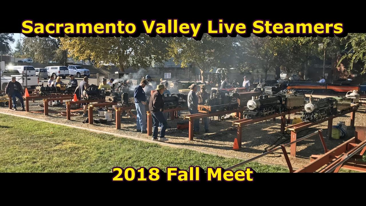 Sacramento Valley Live Steamers 2018 Fall Meet