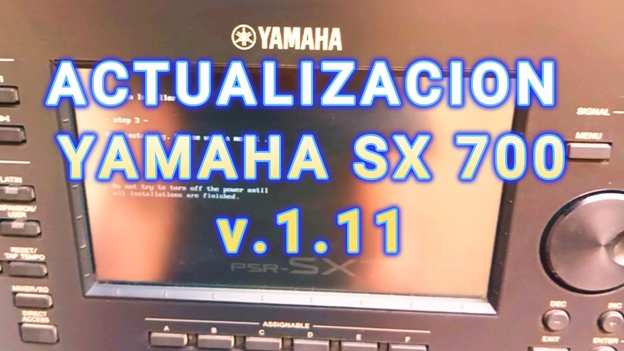 ACTUALIZACION YAMAHA SX 700 v1.11
