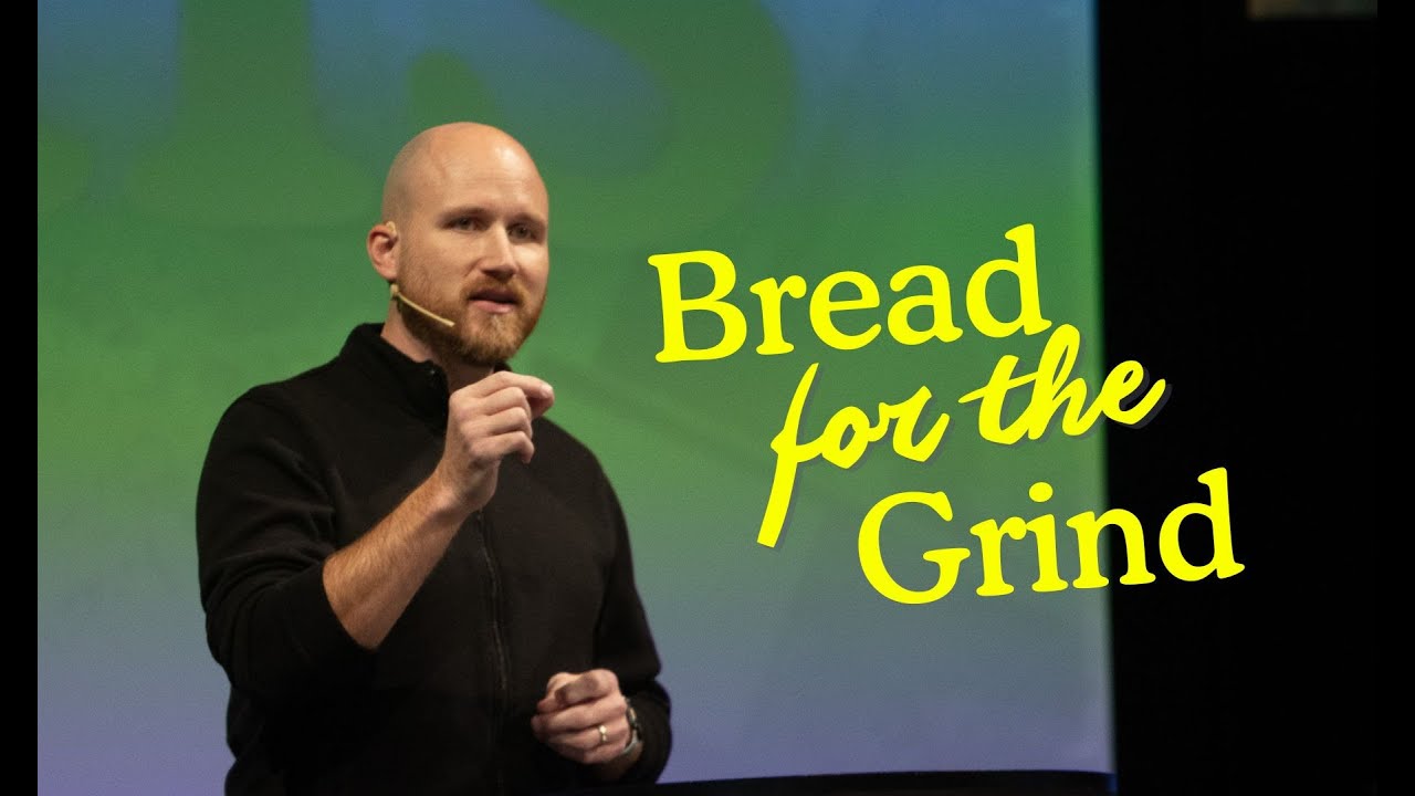Bread for the Grind | Pastor Jay Hawes | February 1st, 2026