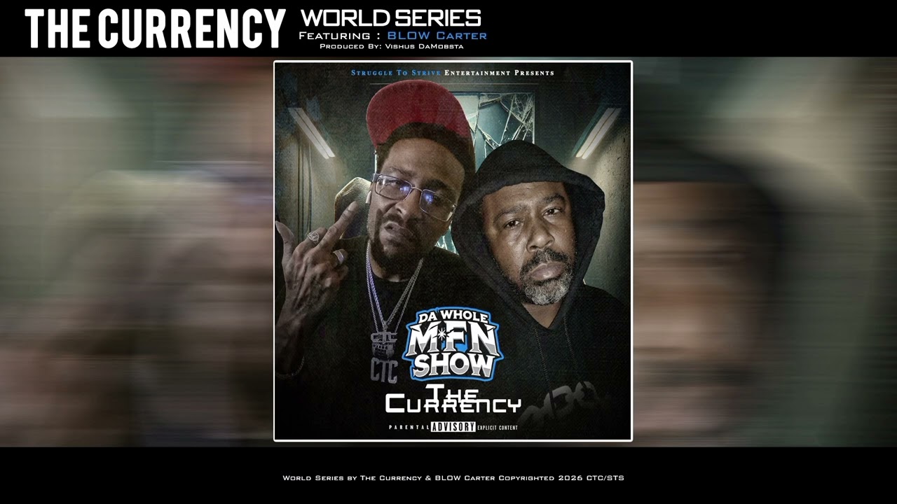 The Currency - World Series feat. BLOW Carter 