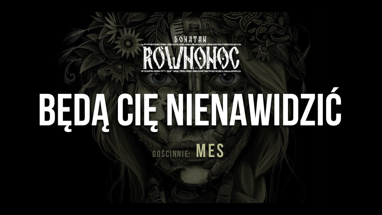 Donatan Percival Schuttenbach R&Oacute;WNONOC feat. Ten Typ Mes - Będą Cię Nienawidzić [Audio]