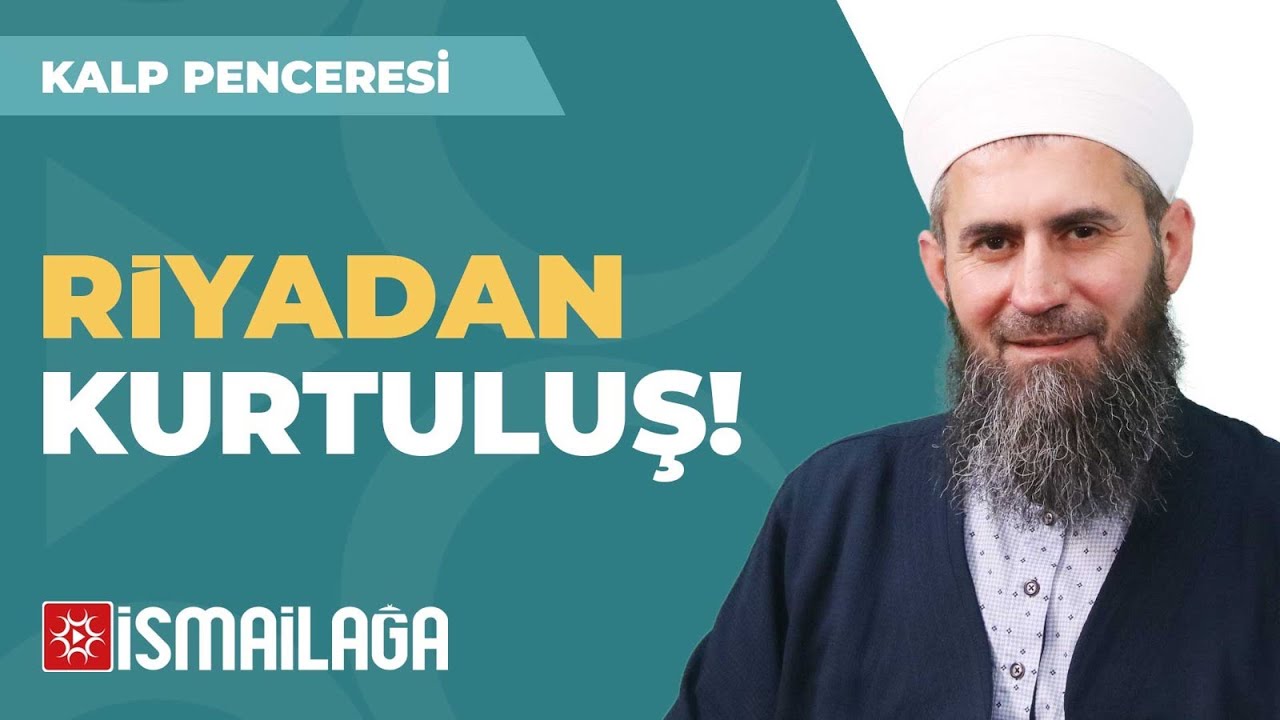 Kalp Penceresi – 11: Riyadan Kurtuluş – Ahmet Furkan Kara Hoca Efendi