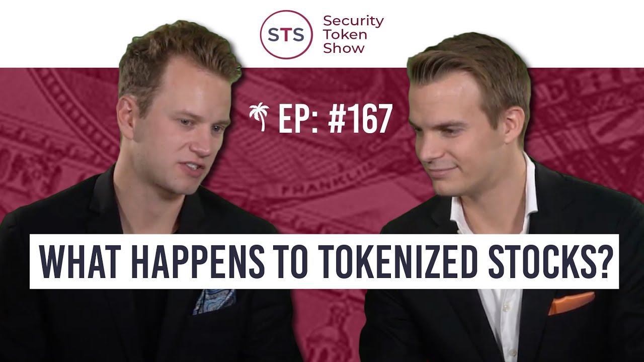 What Happens To Tokenized Stocks? - Security Token Show: Episode 167