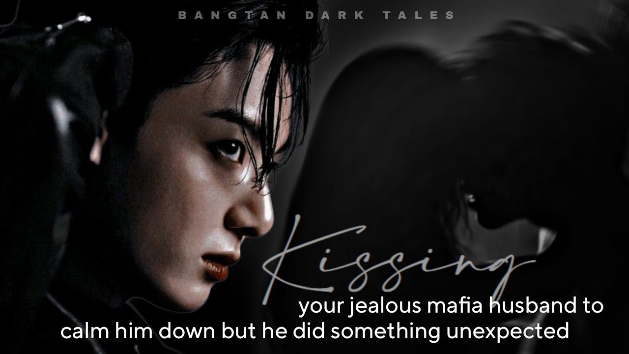 [Oneshot] ᴋ!$$!ɴɢ ʏᴏᴜʀ ᴊᴇᴀʟᴏᴜꜱ ᴍᴀꜰɪᴀ ʜᴜꜱʙᴀɴᴅ ᴛᴏ ᴄᴀʟᴍ ʜɪᴍ ᴅᴏᴡɴ ʙᴜᴛ ʜᴇ ᴅɪᴅ ꜱᴏᴍᴇᴛʜɪɴɢ ᴜɴᴇxᴘᴇᴄᴛᴇᴅ