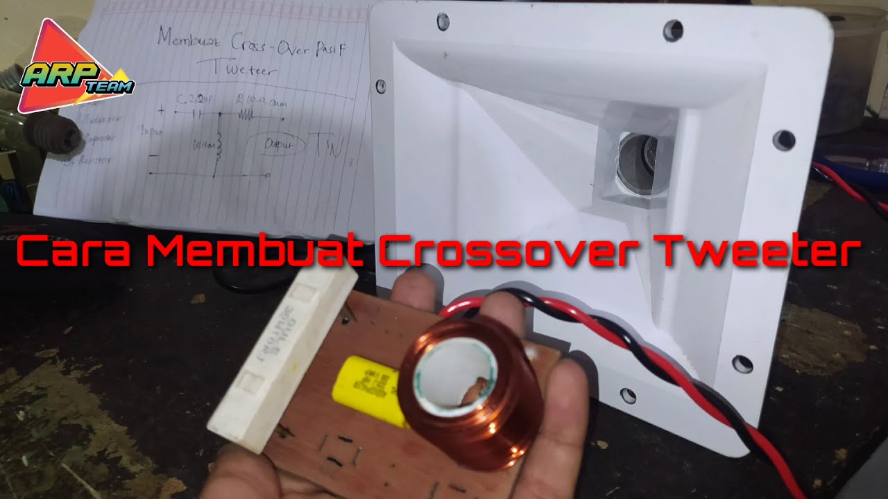 Cara Membuat Crossover Pasif Tweeter/High (Mudah & Simple, 3 Bahan) - ARP AUDIO