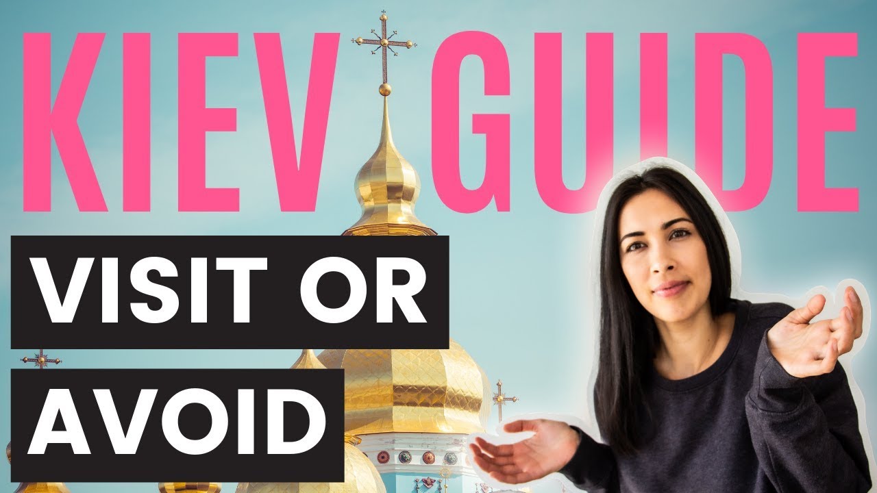 Ukraine Travel Guide &ndash; Watch before going to Kiev (Kyiv) &ndash; Is it safe to travel to Kiev?