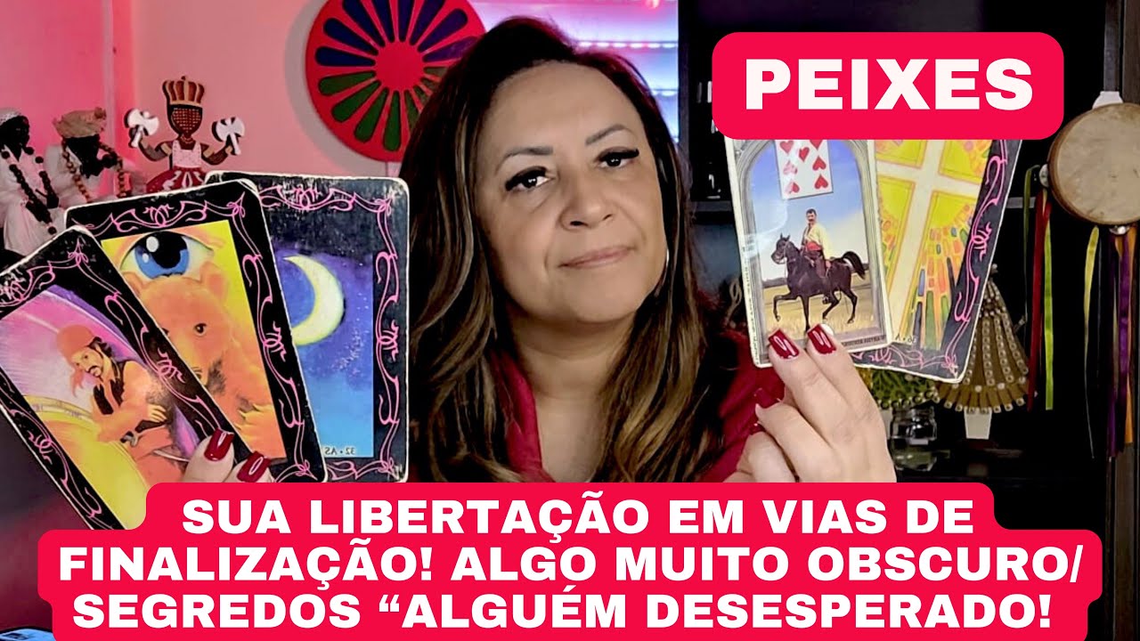 PEIXES ♓️ SUA LIBERTAÇÃO EM VIAS DE FINALIZAÇÃO! ALGO MUITO OBSCURO/ SEGREDOS “ALGUÉM DESESPERADO”!