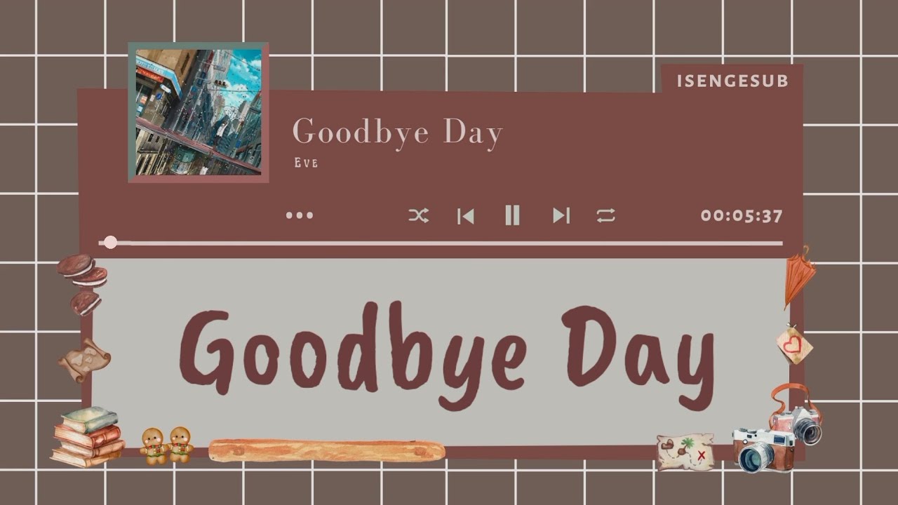 Goodbye Day [Hari Perpisahan] - Eve [Lirik Terjemahan Indonesia, Romaji, dan Kanji]
