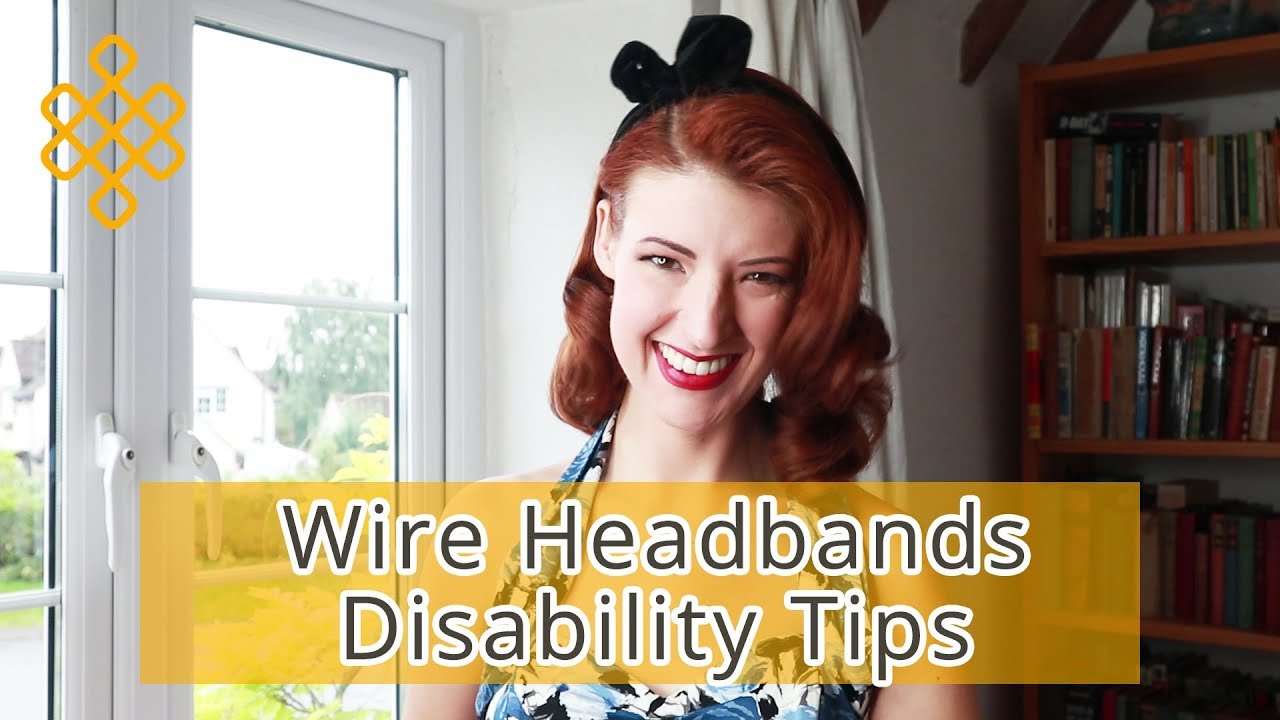 Wire Headbands / Disability Fashion Tips with Jessica Kellgren-Fozard