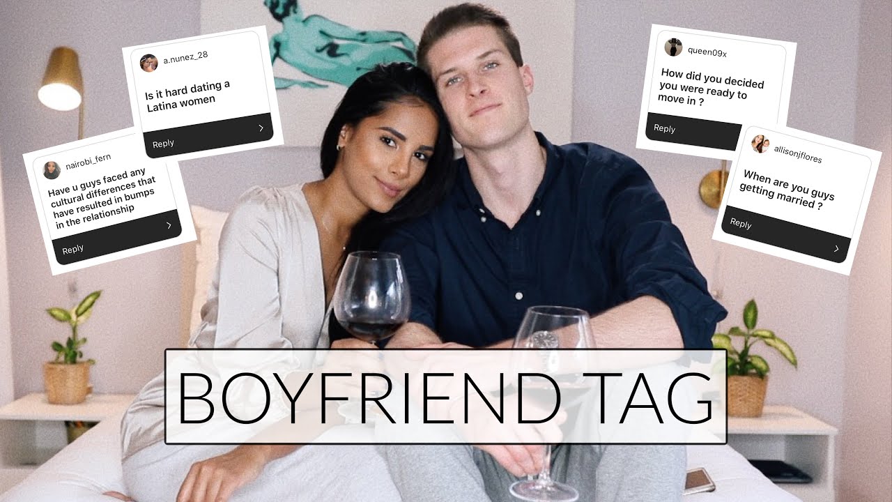 BOYFRIEND TAG: Interracial Relationship