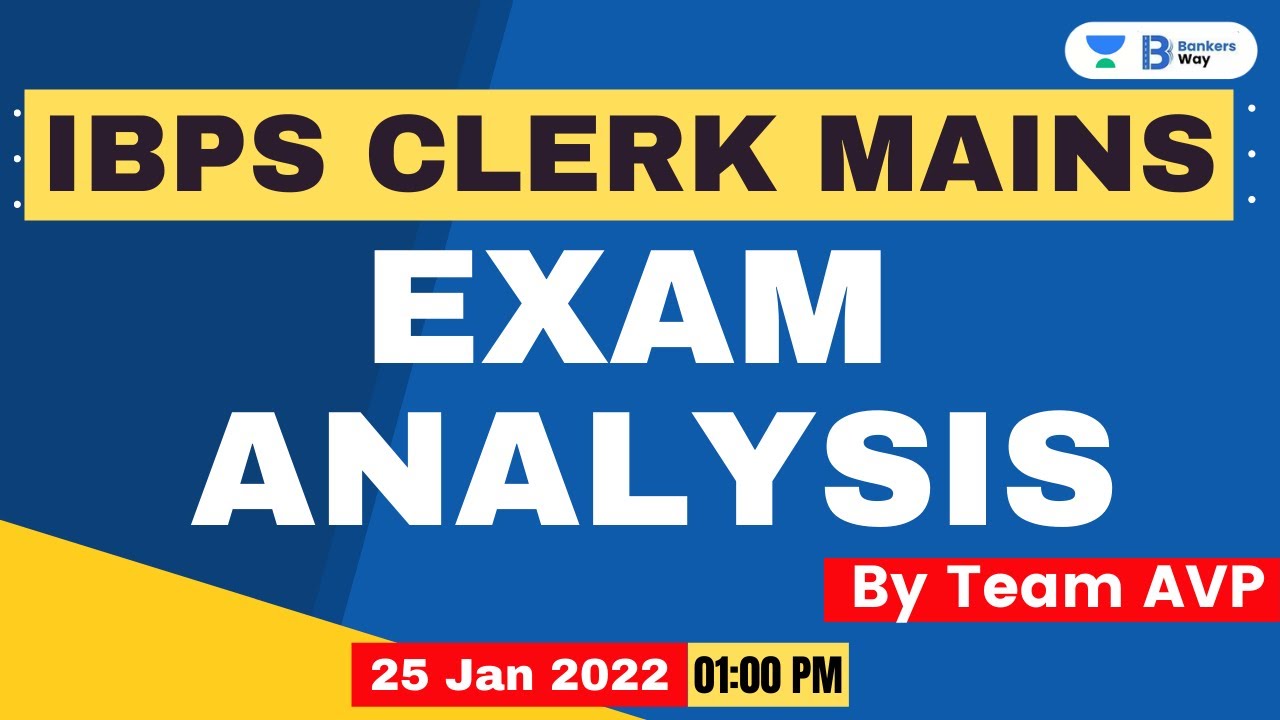 IBPS CLERK MAINS ANALYSIS 2021 | Complete Paper Analysis with Team AVP | Bankers Way