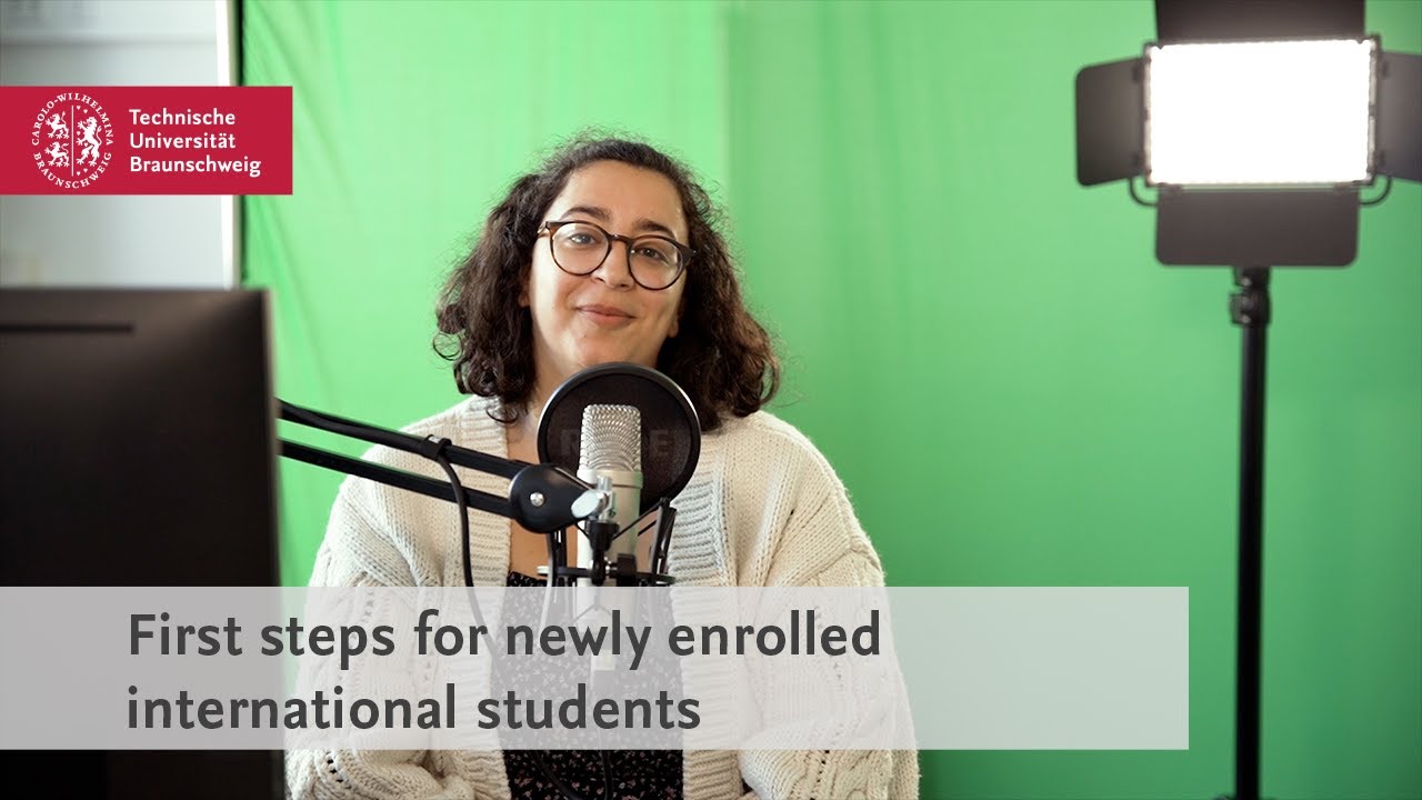First steps for newly enrolled international students at TU Braunschweig
