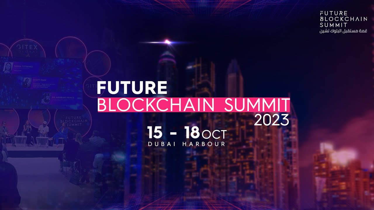 Future Blockchain Summit Dubai 2023