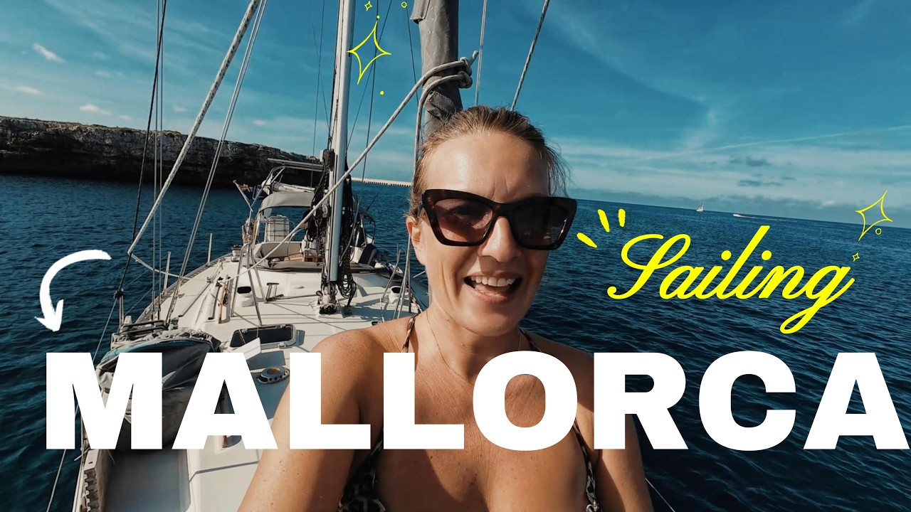 Sailing Mallorca  - Climbing and sailing  - Living on a sailboat - Episode 5
